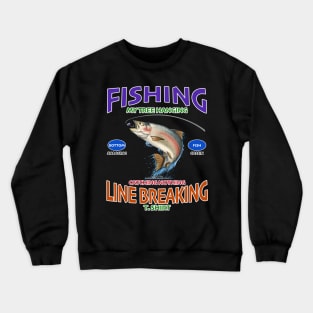 Tree Hanging Catching Nothing Line Breaking Funny Fishing Novelty Gift Crewneck Sweatshirt